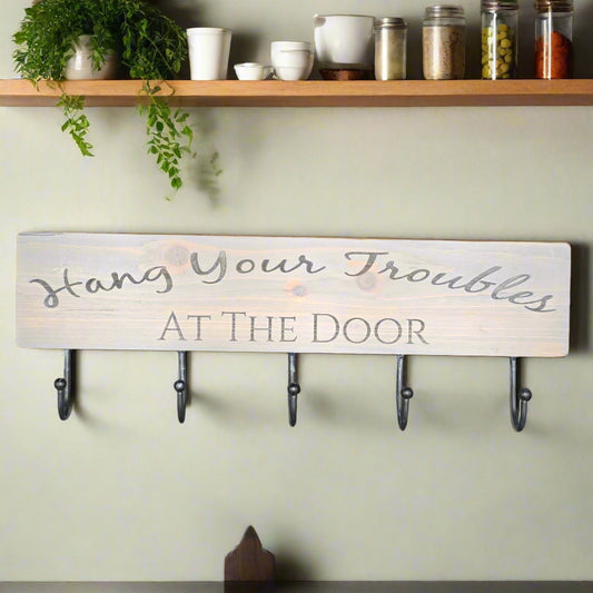 Hang Your Troubles at the Door Wood Engraved Coat Rack Sign Hooks